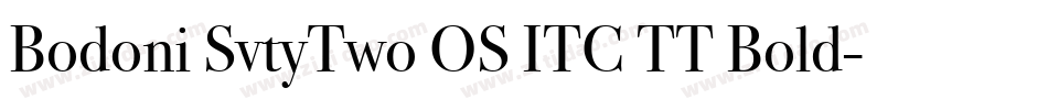 Bodoni SvtyTwo OS ITC TT Bold字体转换